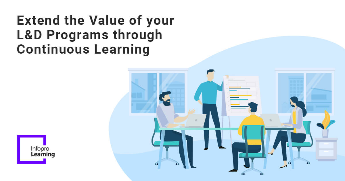 Extend the value of your L&D programs through continuous learning