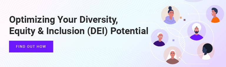 Optimizing Your Diversity, Equity & Inclusion (DEI) Potential 