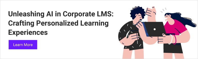 Unleashing AI in Corporate LMS: Crafting Personalized Learning Experiences